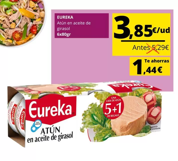 Oferta de Eureka - Atun En Aceite De Girasol por 1,44€ en Supermercados Tu Alteza