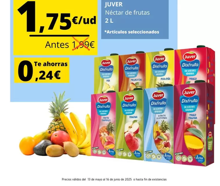 Oferta de Juver - Nectar De Frutas por 1,75€ en Supermercados Tu Alteza