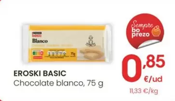 Oferta de Eroski Basic - Chocolate Blanco por 0,85€ en Eroski
