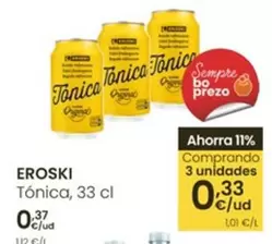 Oferta de Eroski - Tonica por 0,37€ en Eroski