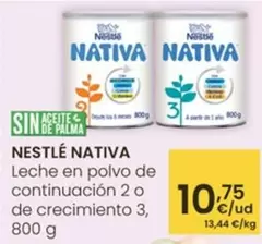 Oferta de Nestlé - Nativa/ Leche En Polvo De Continuacion 2 O De Crecimiento 3 por 10,75€ en Eroski