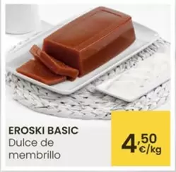 Oferta de Eroski Basic - Dulce De Membrillo por 4,5€ en Eroski