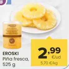 Oferta de Eroski - Pina Fresca por 2,99€ en Autoservicios Familia