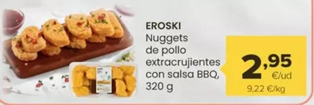 Oferta de Eroski - Nuggets De Pollo Extracrujientes Con Salsa BBQ por 2,95€ en Autoservicios Familia