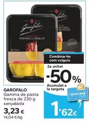 Oferta de Garofalo - Gamma De Pasta Fresca Senyalada por 3,23€ en Caprabo
