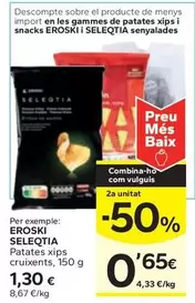 Oferta de Eroski Seleqtia - Patates Xips Cruixents por 1,3€ en Caprabo