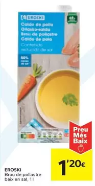 Oferta de Eroski - Brou De Pollastre Baix En Sal por 1,2€ en Caprabo