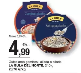 Oferta de La Gula del Norte - Gules Amb Gambes I Allada O Allada por 4,99€ en BonpreuEsclat