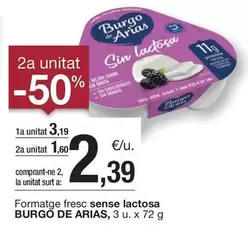 Oferta de Burgo de Arias - Formatge Fresc Sense Lactosa por 3,19€ en BonpreuEsclat
