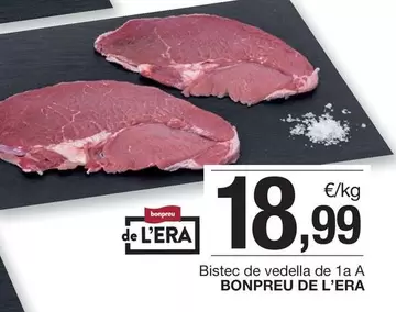 Oferta de Bonpreu - Bistec De Vedella De 1a A por 18,99€ en BonpreuEsclat
