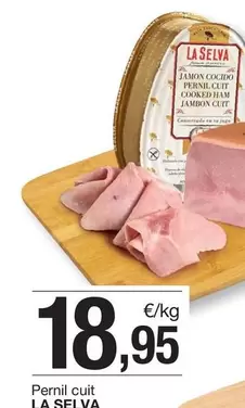 Oferta de La Selva - Pernil Cuit por 18,95€ en BonpreuEsclat