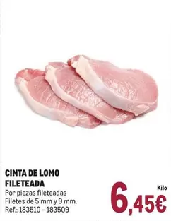 Oferta de Cinta De Lomo Fileteada por 6,45€ en Makro