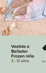 Oferta de Vestido O Bañador Frozen Niña por 12,99€ en Carrefour