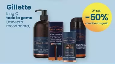 Oferta de Gillette - King C toda la gama en Clarel