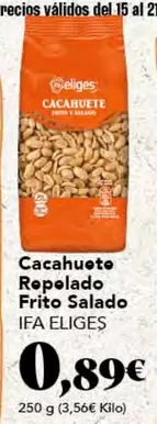 Oferta de Ifa Eliges - Cacahuete Repelado Frito Salado por 0,89€ en Gadis