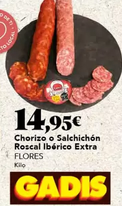 Oferta de Chorizo O Salchichon Roscal Iberico Extra por 14,95€ en Gadis