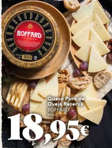 Oferta de Boffard - Queso Puro De Oveja Reserva por 18,95€ en Gadis