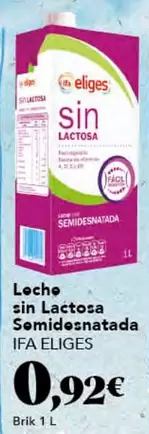 Oferta de Ifa Eliges - Locho Sin Lactosa Semidesnatada por 0,92€ en Gadis