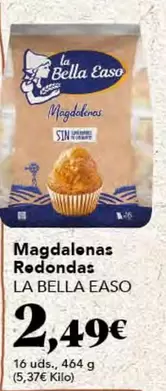 Oferta de La Bella Easo - Magdalenas Redondas por 2,49€ en Gadis