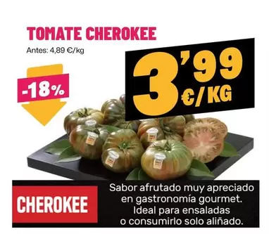 Oferta de Cherokee - Tomate  por 3,99€ en Ahorramas