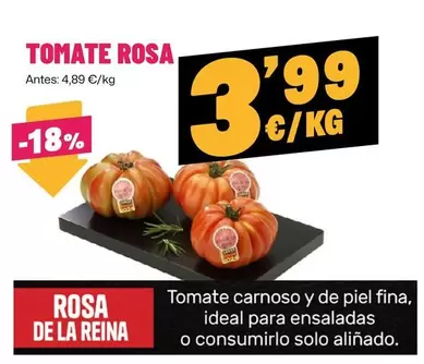 Oferta de Rosa - Tomate  por 3,99€ en Ahorramas