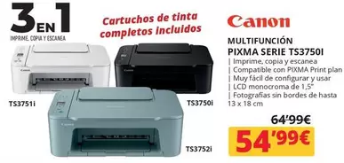 Oferta de Canon - Multifuncion Pixma Serie TS37501 por 54,99€ en Dynos Informática