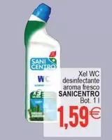 Oferta de Sanicentro - Xel Wc Desinfectante Aroma Fresco por 1,59€ en Supermercados Aquí