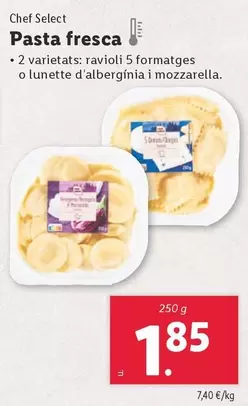 Oferta de Chef Select - Pasta Fresca por 1,85€ en Lidl