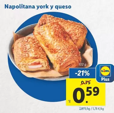 Oferta de Napolitana York Y Queso por 0,59€ en Lidl