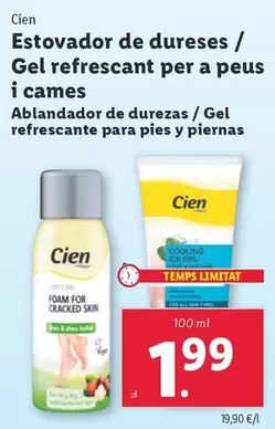 Oferta de Cien - Ablandador De Durezas / Gel Refrescante Para Pies Y Piernas por 1,99€ en Lidl