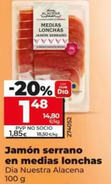 Oferta de Dia Nuestra Alacena - Jamón Serrano En Medias Lonchas  por 1,48€ en Dia