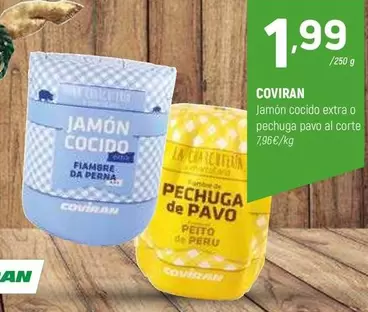 Oferta de Coviran - Jamon Cocido Extra O Pechuga Pavo Al Corte por 1,99€ en Coviran