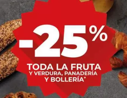 Oferta de Toda La Fruta Y Verdura, Panaderia Y Bolleria en Dia