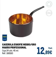 Oferta de Makro - Cacerola Eskofie Negro/oro por 12,89€ en Makro