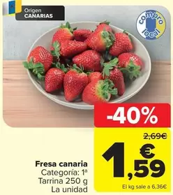 Oferta de Origen - Fresa canaria por 1,59€ en Carrefour