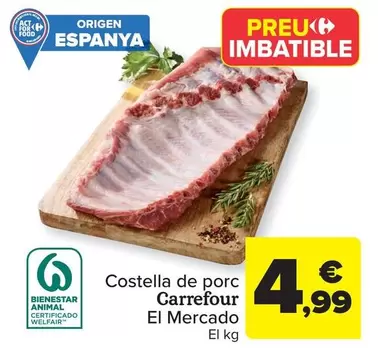 Oferta de Carrefour - Costella De Porc por 4,99€ en Carrefour Market