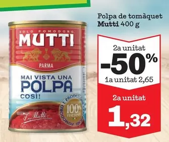 Oferta de Mutti - Polpa De Tomaquet por 2,65€ en Sorli