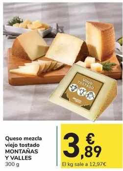 Oferta de Montanas Y Valles - Queso Mezcla Viejo Tostado por 3,89€ en Carrefour Express