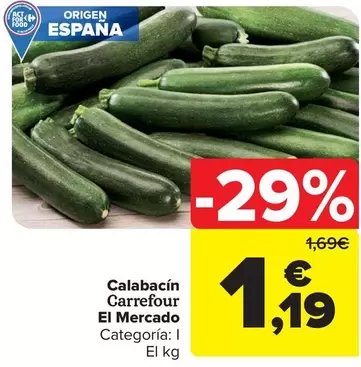 Oferta de Carrefour - Calabacin El Mercado por 1,19€ en Carrefour Market